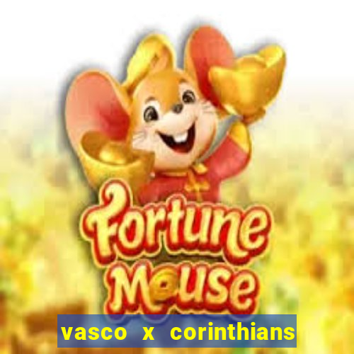 vasco x corinthians primeiro turno